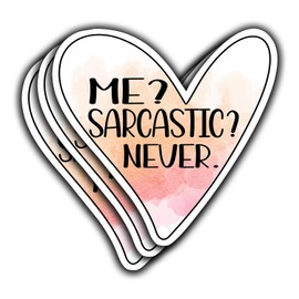 (3Pcs) Me Sarcastic Never Humorous Quotes Vinyl Stickers for Laptops Water Bottles Phones Tumblers Notebooks Cars Mugs Size 3 x 3 Inch