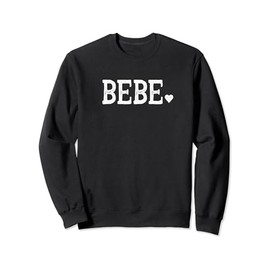 Bebe Gifts for Women Design with Heart Love Bebe Sweatshirt