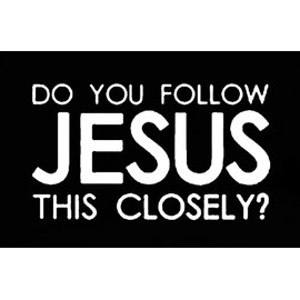 Creative Concept Ideas Do You Follow Jesus This Closely - Juego de 2 pegatinas de vinilo CCI | coches, camiones, furgonetas y paredes portátiles | blanco | 7.5 x 4.3 pulgadas | CCI5002