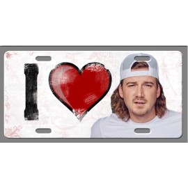 I Love Morgan Wallen I Heart Morgan Vanity License Plate Auto Tag Fan Art Sign