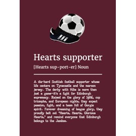 Hearts Football Supporter Definition Print, Edinburgh Football Art, Maroon Fan Wall Decor. Size A4