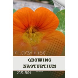 Growing Nasturtium: Become flowers expert