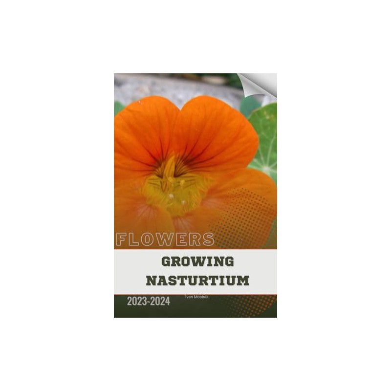Growing Nasturtium: Become flowers expert