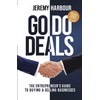 Go Do Deals: The Entrepreneur’s Guide to Buying & Selling