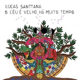 O Ceu E Velho Ha Muito Tempo by LUCAS SANTTANA [Vinyl]