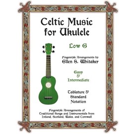 Celtic Music for Ukulele: Low G