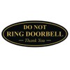 All Quality Oval DO NOT Ring DOORBELL Thank You Sign
