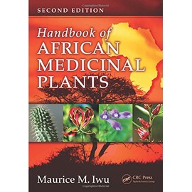 Handbook of African Medicinal Plants, Second Edition