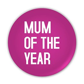 "Mum Of The Year". Pin Button Badge Gift Present. Mothers Day Birthday Gift for her, mum, mummy, mother
