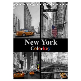 New York Colorkey (Tischkalender 2026 DIN A5 hoch), CALVENDO Monatskalender: Beeindruckende Motive aus der Stadt, die niemals schläft. (CALVENDO Orte)