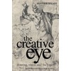 The Creative Eye: Drawing, Vision and the Brain