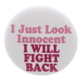 A&T Designs I Just Look Innocent - I Will Fight Back 2.25" Keychain Women Girl Self Defense