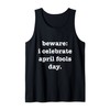 Funny I Celebrate April Fools Day Prankster Practical Joke Tank