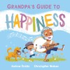 Grandpa's Guide to Happiness