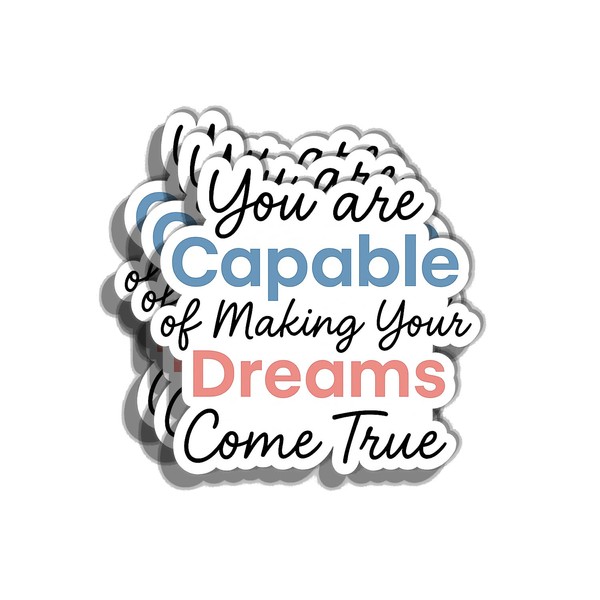 (3PCS) Inspirational Quote Sticker – You are Capable of Making