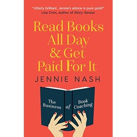 Read Books All Day and Get Paid For It: The Business of Book Coaching