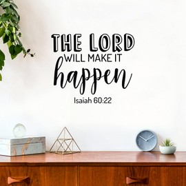 Vinyl Wall Art Decal - The Lord Will Make It Happen - Isaiah 60:20-17" x 20" - Inspiring Lovely Spiritual Bible Verse Sticker for Bedroom Living Room Office Religious Center Decor (Black)