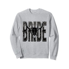 Bride Western Country Cowgirl Nashville Bachelorette Party Sweatshirt