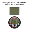 Display Replacement for SeaDoo GTI GTX LRV LTD LE RFI