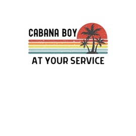 Cabana Boy At Your Service: Notebook Journal For Cabana Boy | Male Attendant | 6x9 120 Pages | Hotel Guest Summer Vacation Notebooks