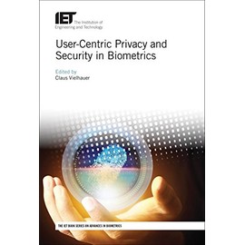 User-Centric Privacy and Security in Biometrics