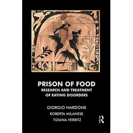 Prison of Food: Research and Treatment of Eating Disorders