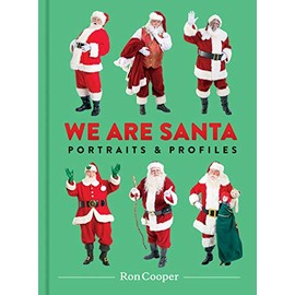 We Are Santa: Portraits and Profiles