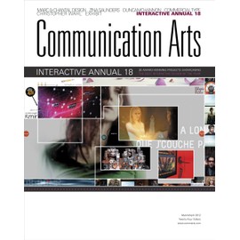 Communication Arts 2012 March/April Interactive Annual 18 (Communication Arts, Volume 54, Number 1)