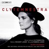 Ruby Hughes: Clytemnestra - Orchestral Songs