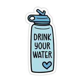 Drink Your Water Sticker, Vinyl Waterproof Positive Reminders Sticker for Water Bottle Laptop Mug Tumbler