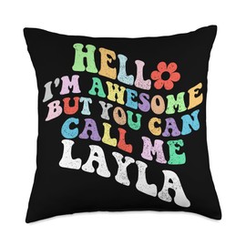 Retro Groovy Hello I'm Awesome But You Can Call Me Layla Throw Pillow