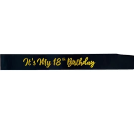 Black It's My 18th Birthday Sash Funny 18th Birthday Sash 18th Birthday Gifts for Girls with Glitter Letter Gold