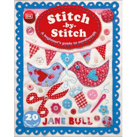 Stitch-by-Stitch: A Beginner's Guide to Needlecraft