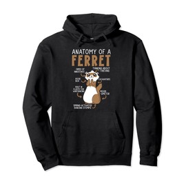 Anatomy Of A Ferret Lover Wildlife Animal Ferret Owner Pullover Hoodie