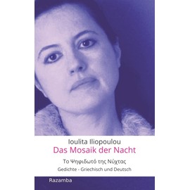 Das Mosaik der Nacht: Gedichte - Griechisch und Deutsch (Edition Razamba)