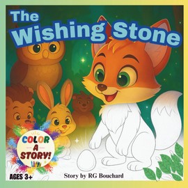 The Wishing Stone - A Color-A-Story Book