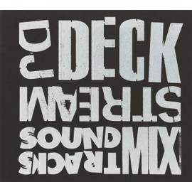 DJ DECKSTREAM SOUNDTRACKS MIX