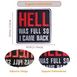 Hell was Full So I Came Back Patch - Funny Letters Embroidered Iron on Patch for DIY Accessories, Clothes, Hats, Bags, Jacket, Jeans, Backpacks (3" x3")