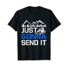 Just Gonna Send It Funny Snowmobiling Motor Sled Riders T-Shirt