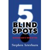 5 Blind Spots: Blocking God's Work in You