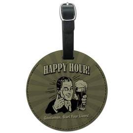 Happy Hour Gentlemen Start Your Livers Round Leather Luggage Card ID Tag