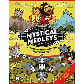 Mystical Medleys: A Vintage Cartoon Tarot Poster Book (Mystical Medleys Tarot)