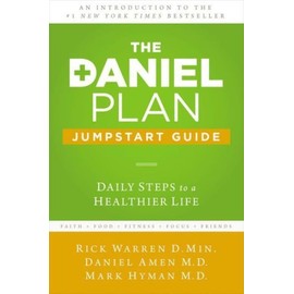 The Daniel Plan Jumpstart Guide: Daily Steps To A Healthier Life