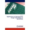 Applications of Nanoparticle Image Velocimetry in Nanofluids