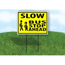 SLOW BUS STOP AHEAD - Double Sided Yard Sign ROAD SIGN with Stand