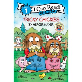 Little Critter: Tricky Chickies (I Can Read Comics Level 1)