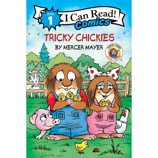 Little Critter: Tricky Chickies (I Can Read Comics Level 1)