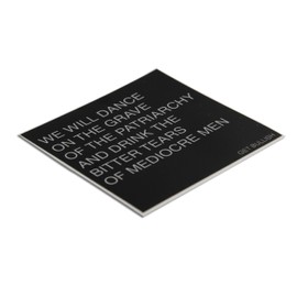 Get Bullish Dance on The Grave of The Patriarchy and Drink The Bitter Tears of Mediocre Men Weatherproof Feminist Sticker in Black and Grey 3" x 3"