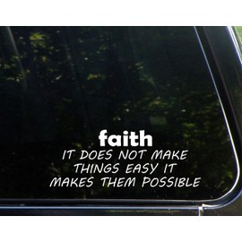 Sweet Tea Decals Faith It Does Not Make Things Easy It Makes Them Possible - 8 3/4" x 3 1/2"- Vinyl Die Cut Decal/Bumper Sticker for Windows, Trucks, Cars, Laptops, Glasses. Mugs, Etc.