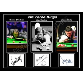 STUNNING QUALITY WE THREE KINGS SNOOKER. JIMMY WHITE. RONNIE O'SULLIVAN. ALEX HIGGINS. SIGNED A4 PRINT (PRINT ONLY AS SEEN IN THE PICTURE)